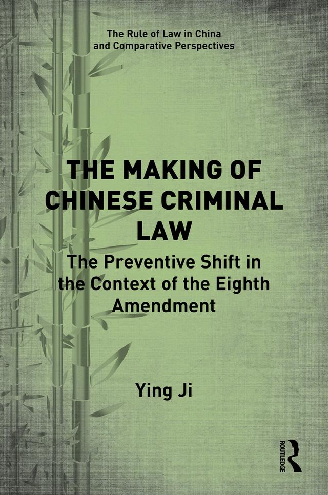 The Making of Chinese Criminal Law by Ying Ji