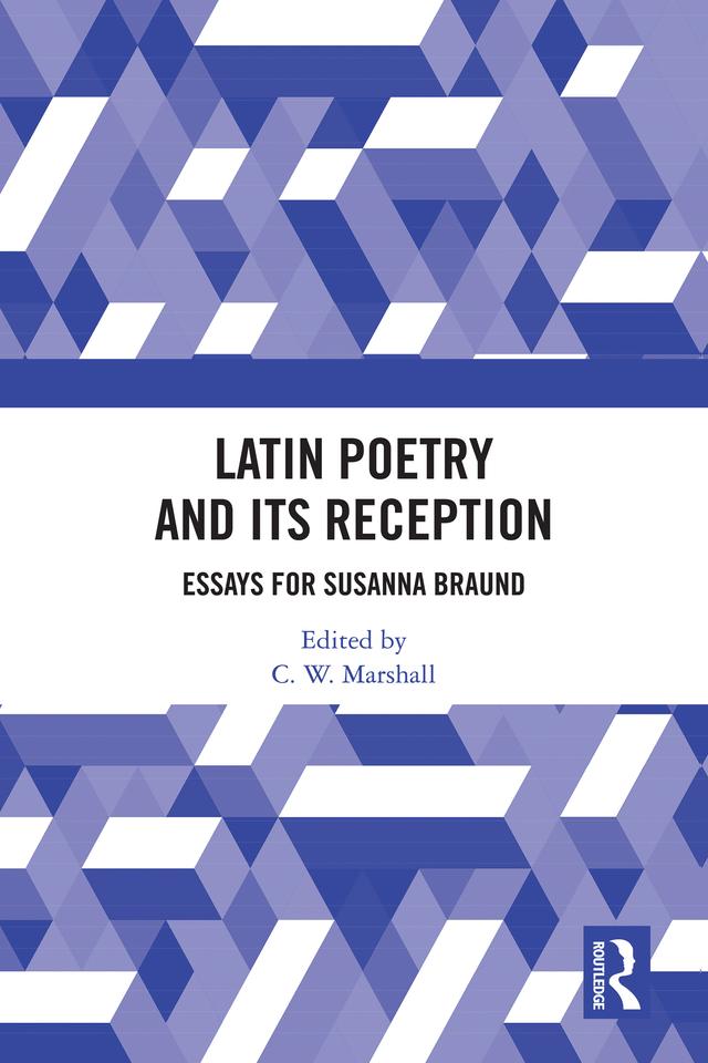 Latin Poetry and Its Reception by C. W. Marshall