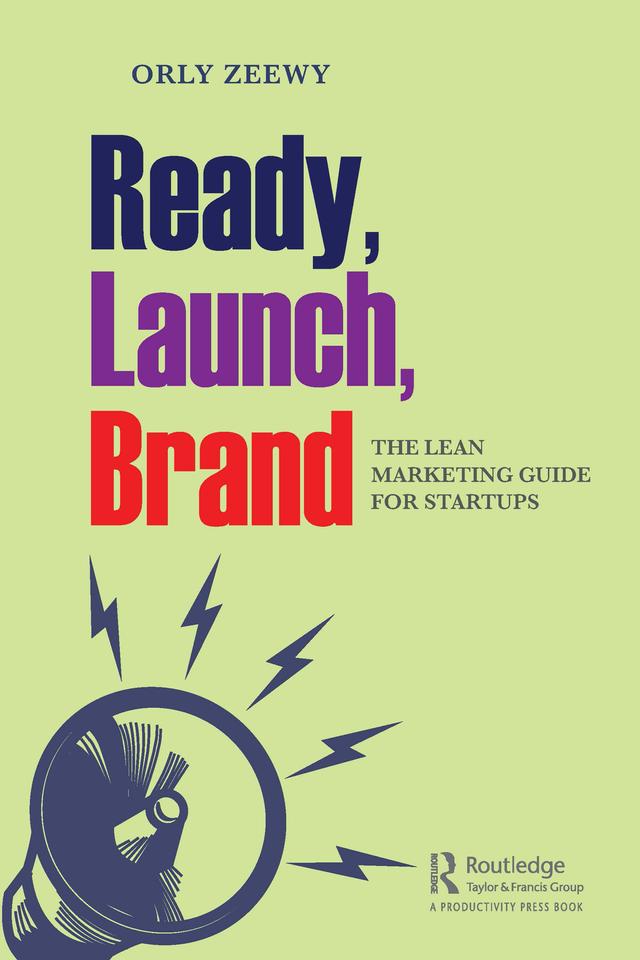 Ready, Launch, Brand by Orly Zeewy