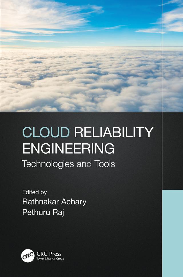 Cloud Reliability Engineering by Pethuru Raj, Rathnakar Achary