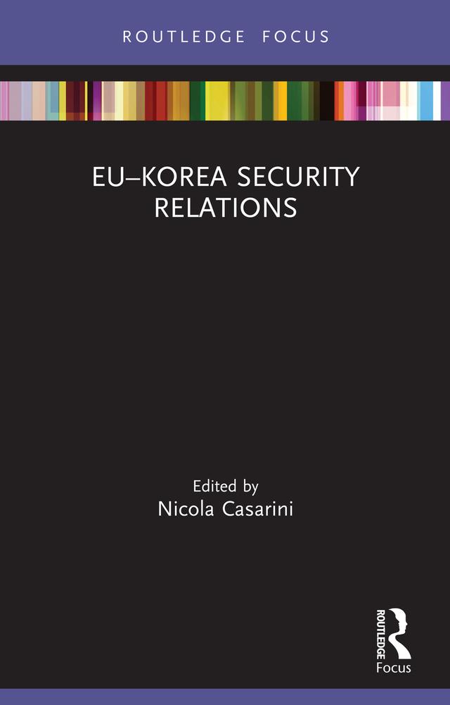 EU–Korea Security Relations by Nicola Casarini