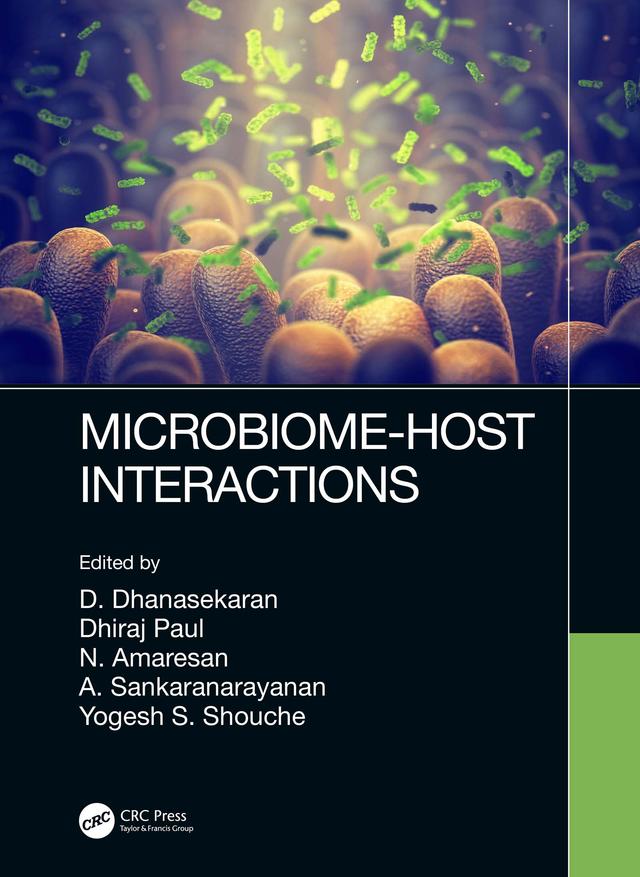 Microbiome-Host Interactions by A. Sankaranarayanan, D. Dhanasekaran, Dhiraj Paul, N. Amaresan, Yogesh S. Shouche