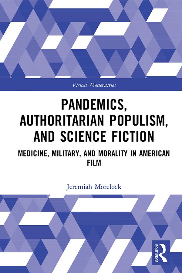 Pandemics, Authoritarian Populism, and Science Fiction by Jeremiah Morelock