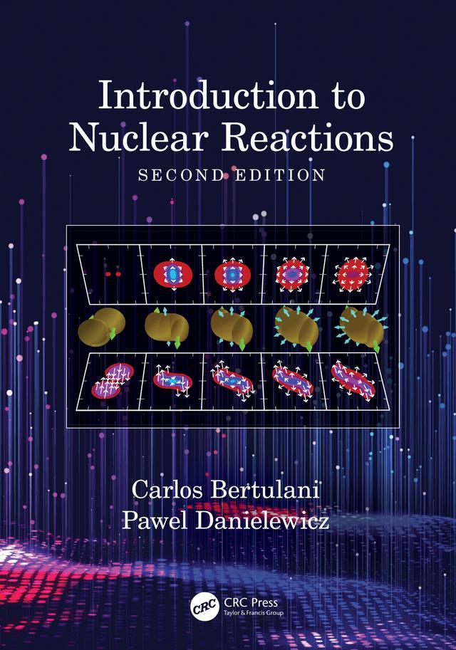 Introduction to Nuclear Reactions by Carlos Bertulani, Pawel Danielewicz