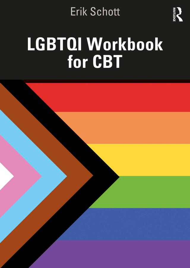 LGBTQI Workbook for CBT by Erik Schott