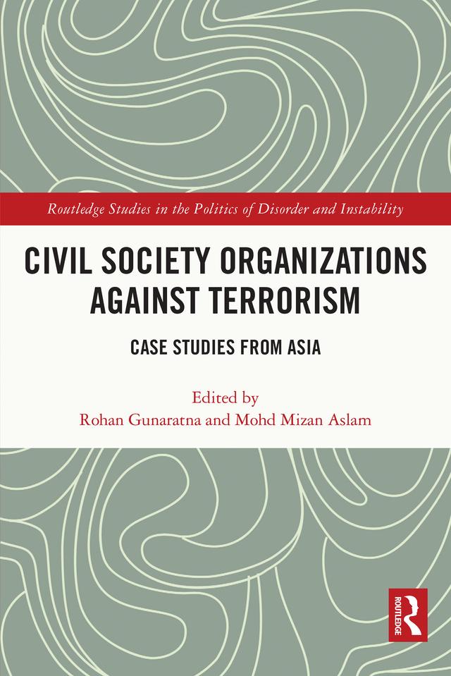 Civil Society Organizations Against Terrorism by Mohd Mizan Aslam, Rohan Gunaratna