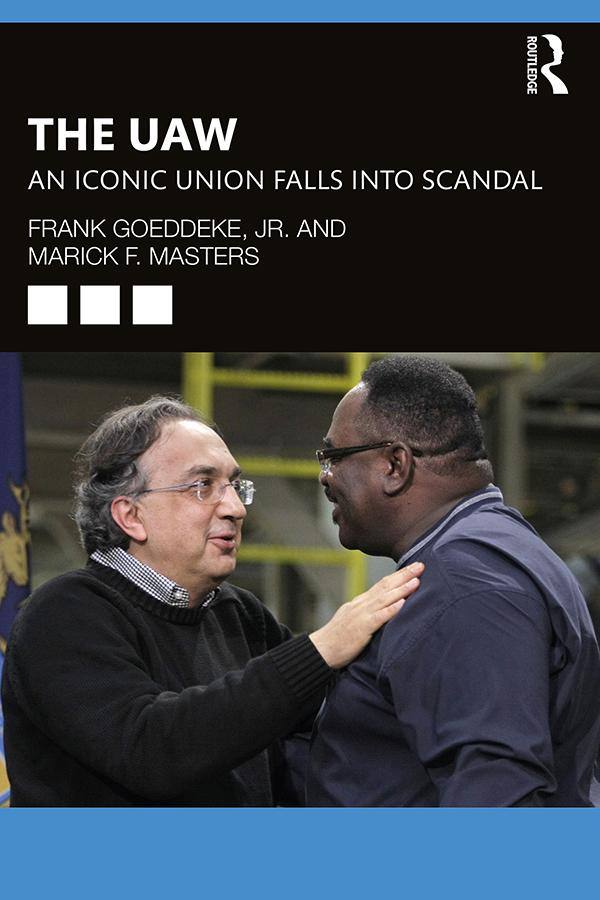 The UAW by Frank Goeddeke, Jr., Marick F. Masters