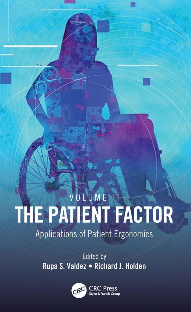 The Patient Factor by Richard J. Holden, Rupa S. Valdez