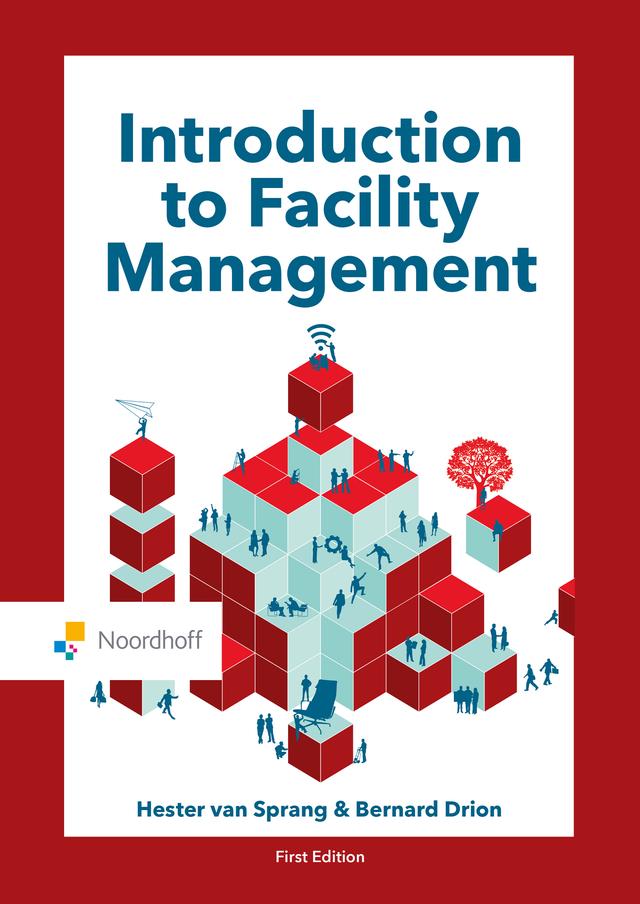 Introduction to Facility Management by Bernard Drion, Hester van Sprang