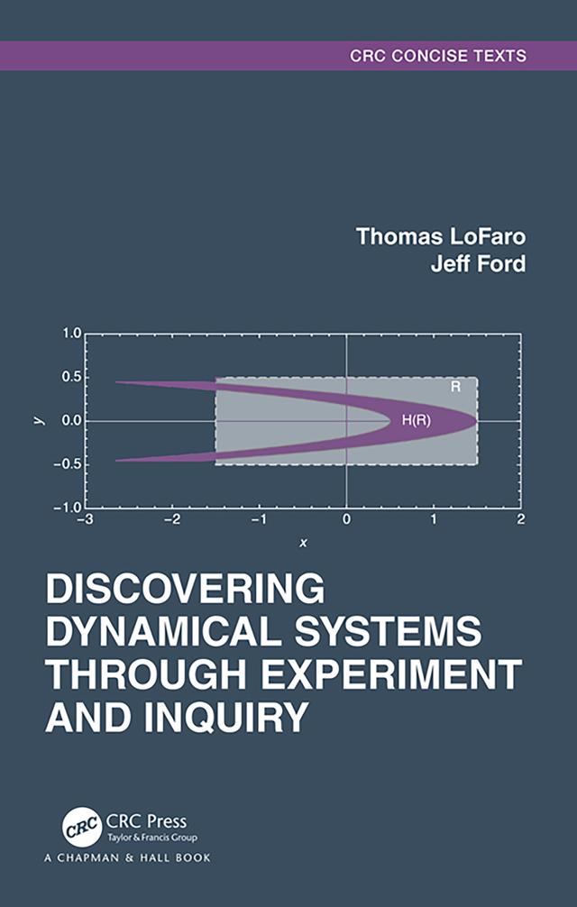 Discovering Dynamical Systems Through Experiment and Inquiry by Jeff Ford, Thomas LoFaro