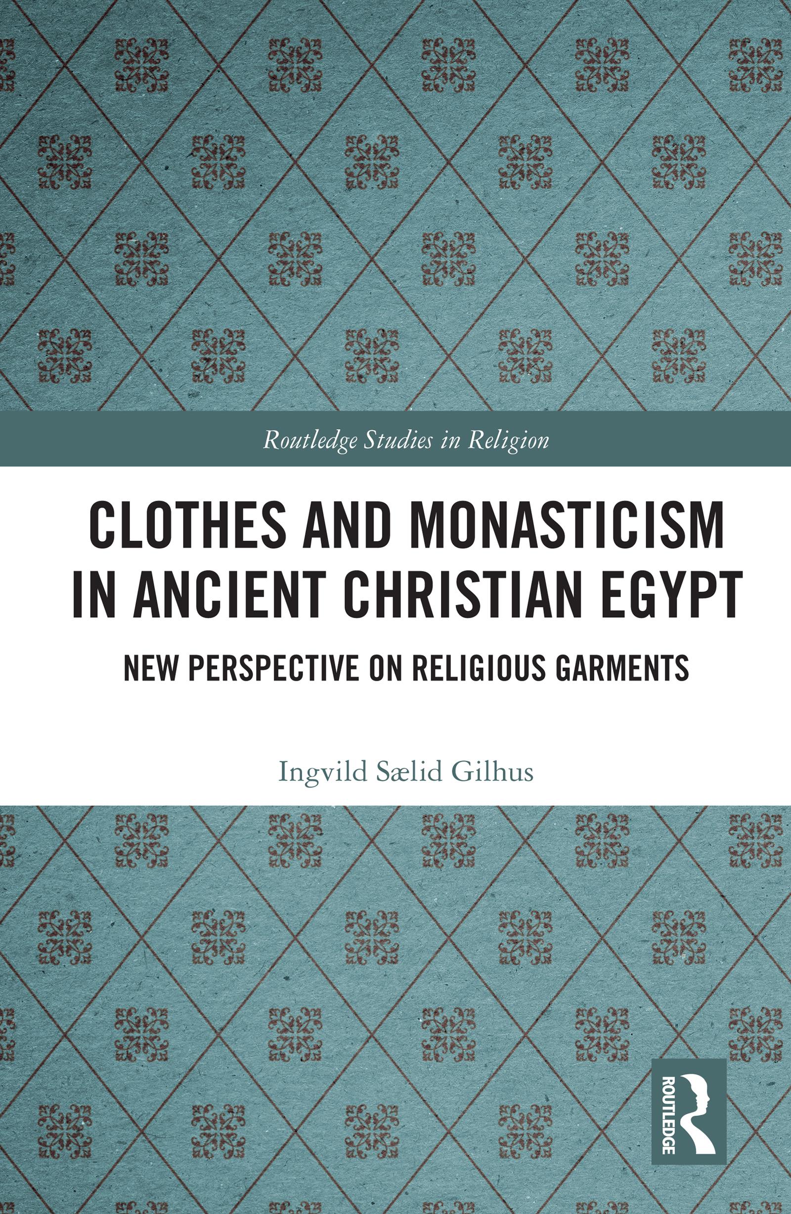 Clothes and Monasticism in Ancient Christian Egypt