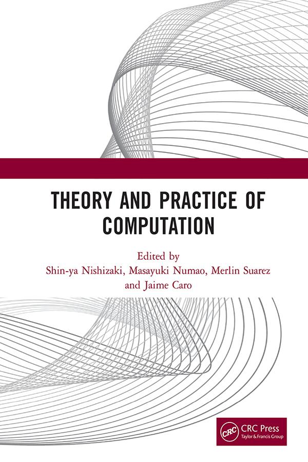 Theory and Practice of Computation by Jaime Caro, Masayuki Numao, Merlin Suarez, Shin-ya Nishizaki