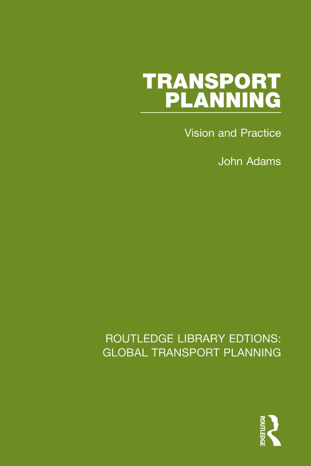 Transport Planning by John Adams
