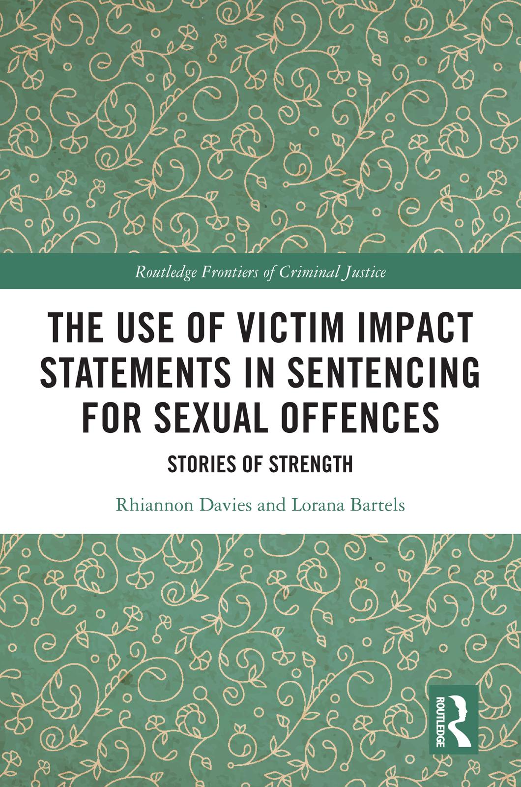 The Use of Victim Impact Statements in Sentencing for Sexual Offences
