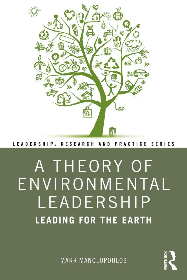 A Theory of Environmental Leadership by Mark Manolopoulos