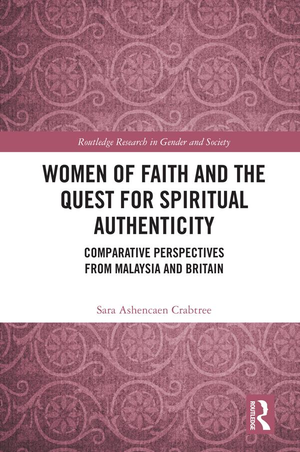 Women of Faith and the Quest for Spiritual Authenticity by Sara Ashencaen Crabtree