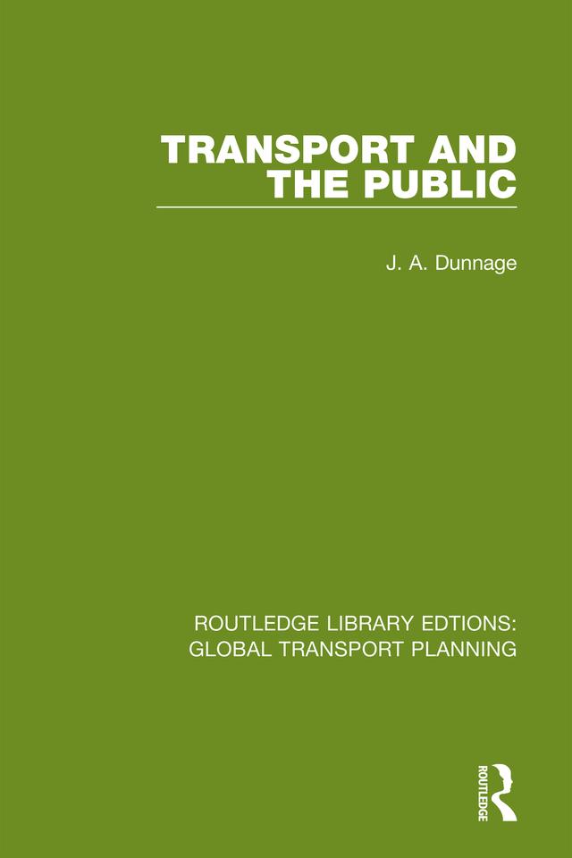 Transport and the Public by J. A. Dunnage
