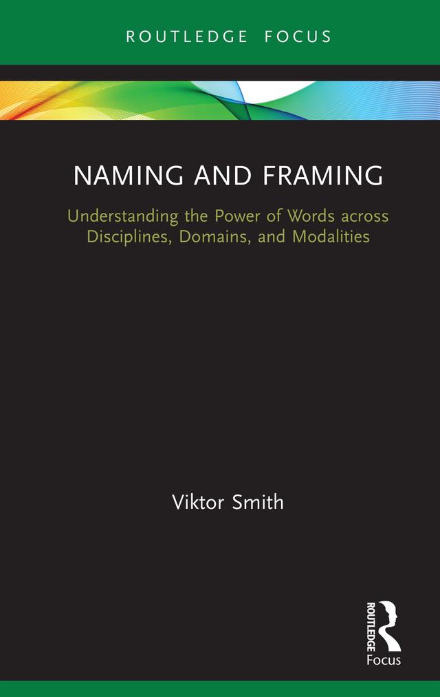 Naming and Framing by Viktor Smith