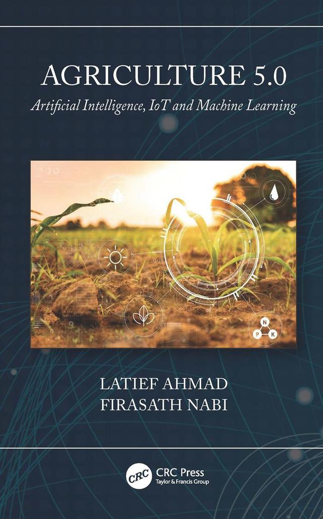 Agriculture 5.0 by Firasath Nabi, Latief Ahmad