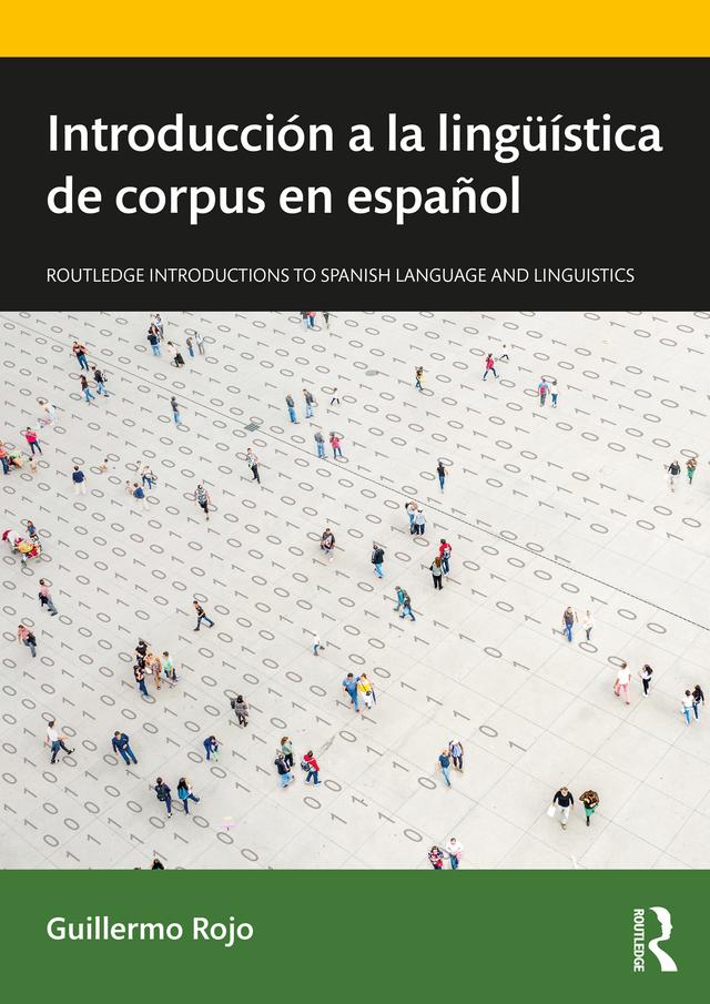 Introducción a la lingüística de corpus en español by Guillermo Rojo