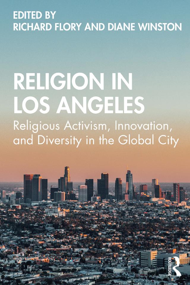 Religion in Los Angeles by Diane Winston, Richard Flory