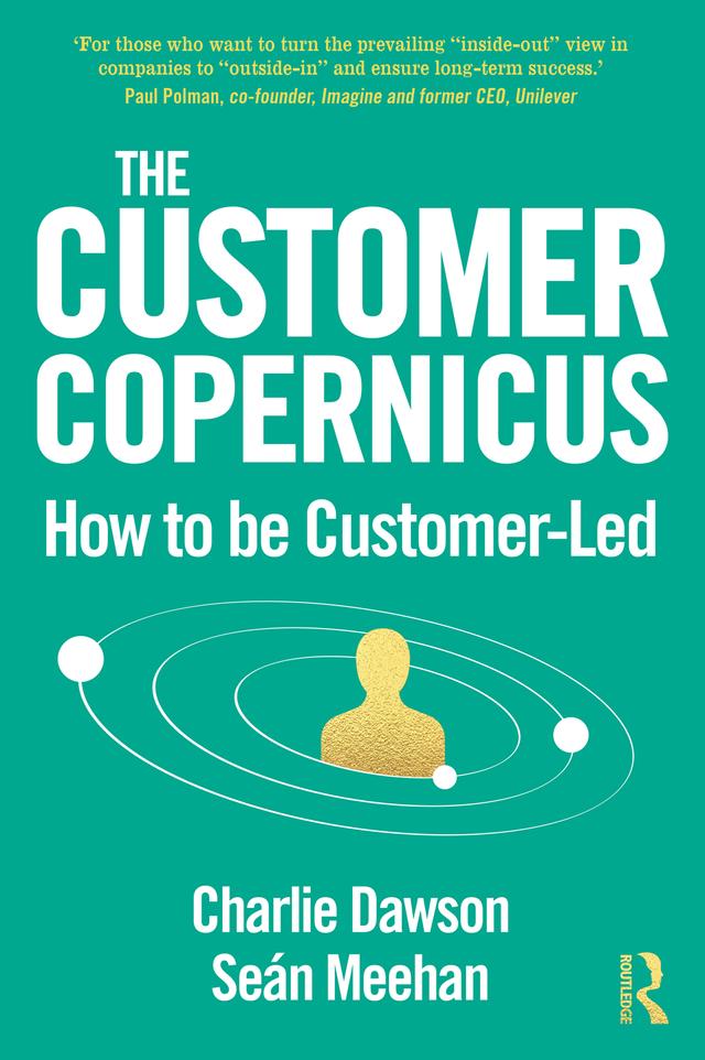 The Customer Copernicus by Charlie Dawson, Seán Meehan