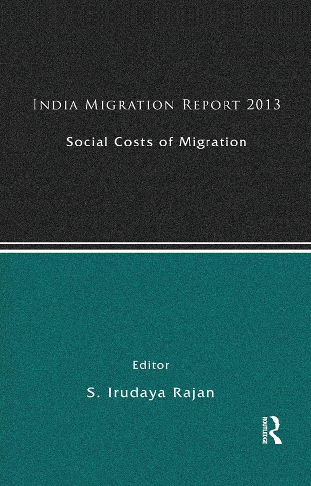 India Migration Report 2013 by S. Irudaya Rajan
