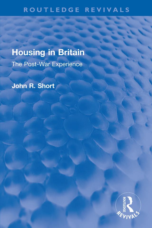 Housing in Britain by John R. Short