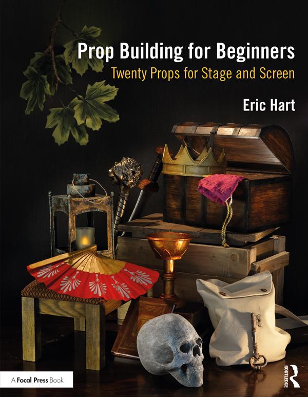 Prop Building for Beginners by Eric Hart