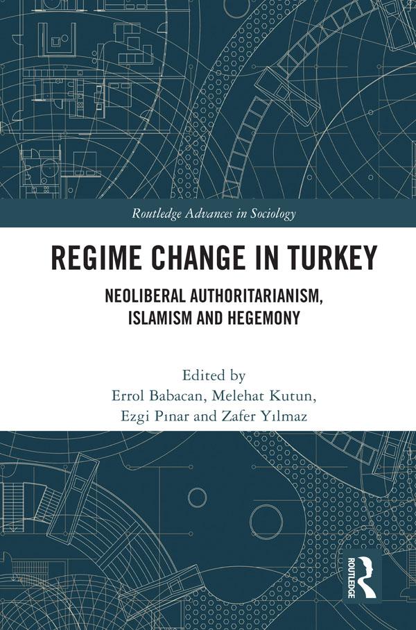 Regime Change in Turkey by Errol Babacan, Ezgi Pinar, Melehat Kutun, Zafer Yilmaz