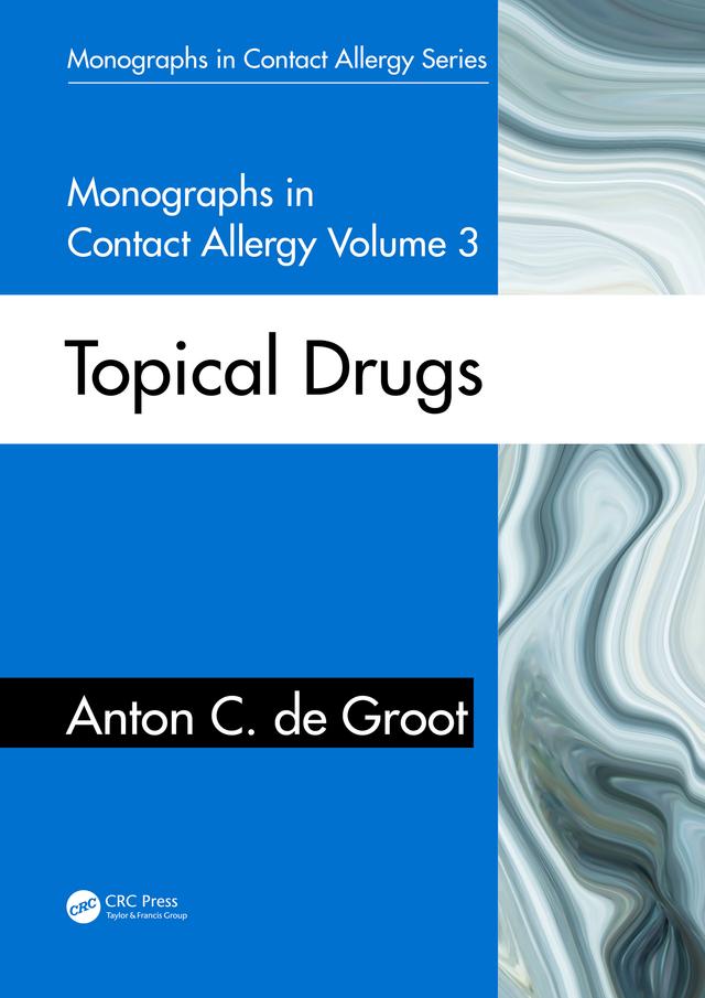 Monographs in Contact Allergy, Volume 3 by Anton C. de Groot