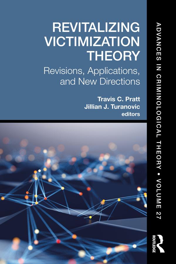 Revitalizing Victimization Theory by Jillian J. Turanovic, Travis C. Pratt