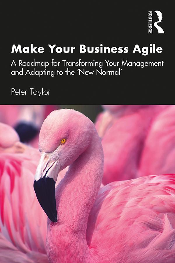 Make Your Business Agile by Peter Taylor