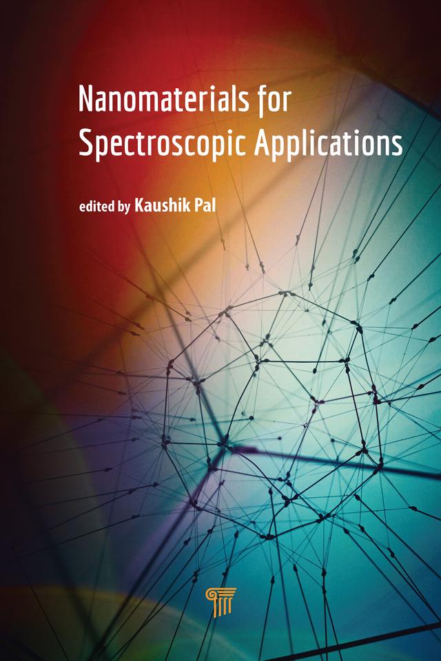 Nanomaterials for Spectroscopic Applications by Kaushik Pal