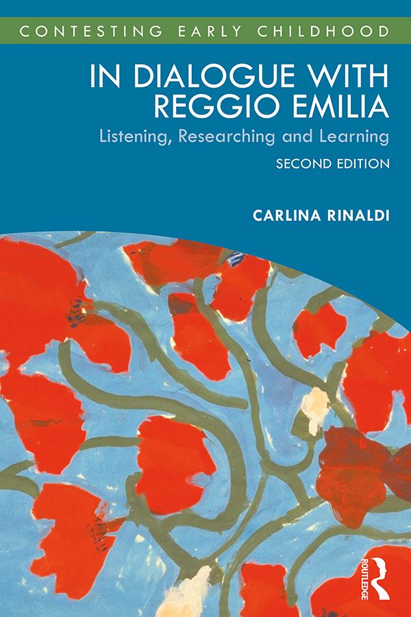 In Dialogue with Reggio Emilia by Carlina Rinaldi