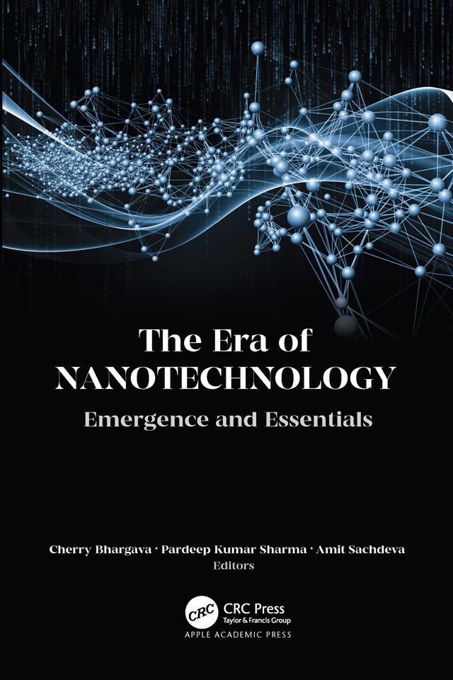 The Era of Nanotechnology by Amit Sachdeva, Cherry Bhargava, Pardeep Kumar Sharma
