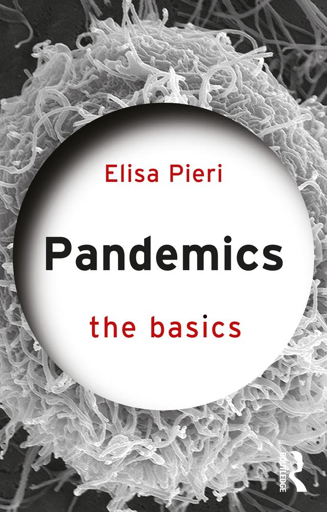 Pandemics: The Basics by Elisa Pieri