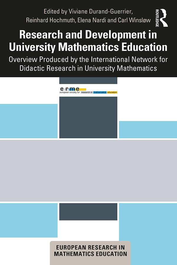 Research and Development in University Mathematics Education by Carl Winsløw, Elena Nardi, Reinhard Hochmuth, Viviane Durand-Guerrier