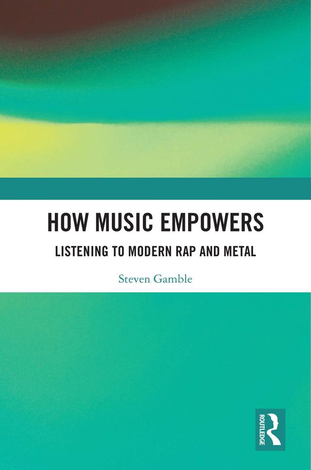 How Music Empowers by Steven Gamble