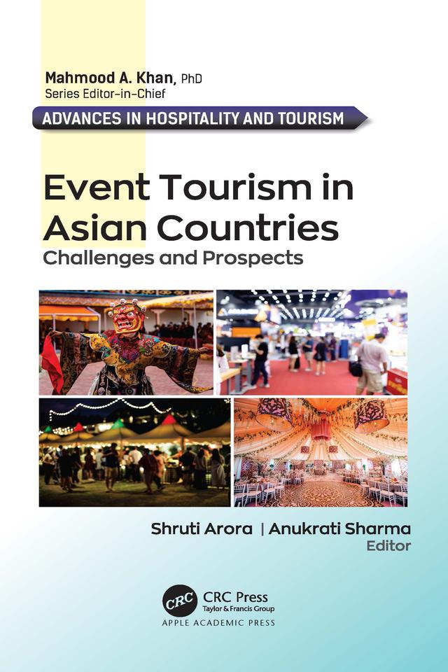 Event Tourism in Asian Countries by Anukrati Sharma, Shruti Arora