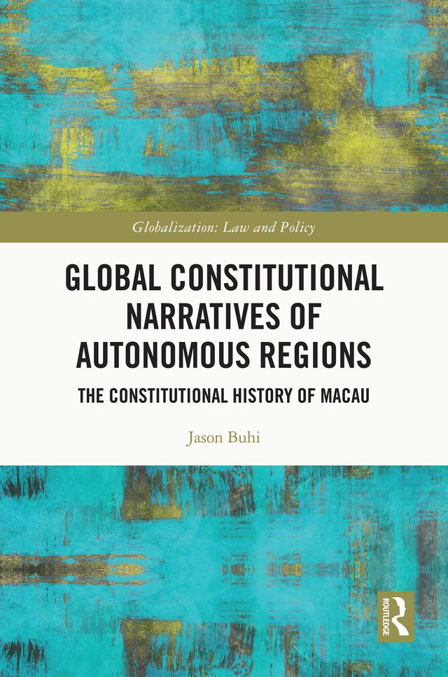 Global Constitutional Narratives of Autonomous Regions by Jason Buhi