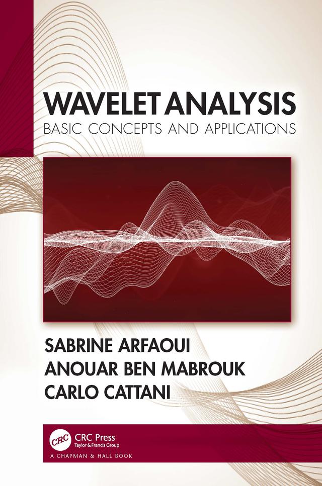 Wavelet Analysis by Anouar Ben Mabrouk, Carlo Cattani, Sabrine Arfaoui