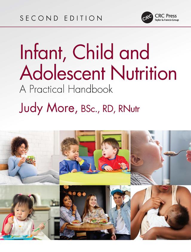 Infant, Child and Adolescent Nutrition by Judy More