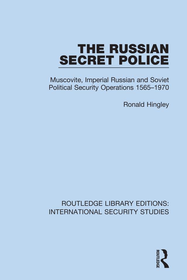 The Russian Secret Police by Ronald Hingley
