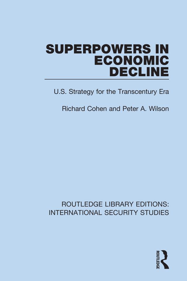 Superpowers in Economic Decline by Peter A. Wilson, Richard Cohen