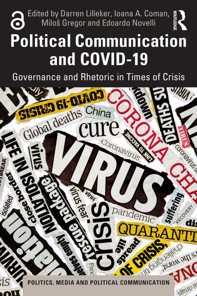 Political Communication and COVID-19 by Darren Lilleker, Edoardo Novelli, Ioana A. Coman, Miloš Gregor