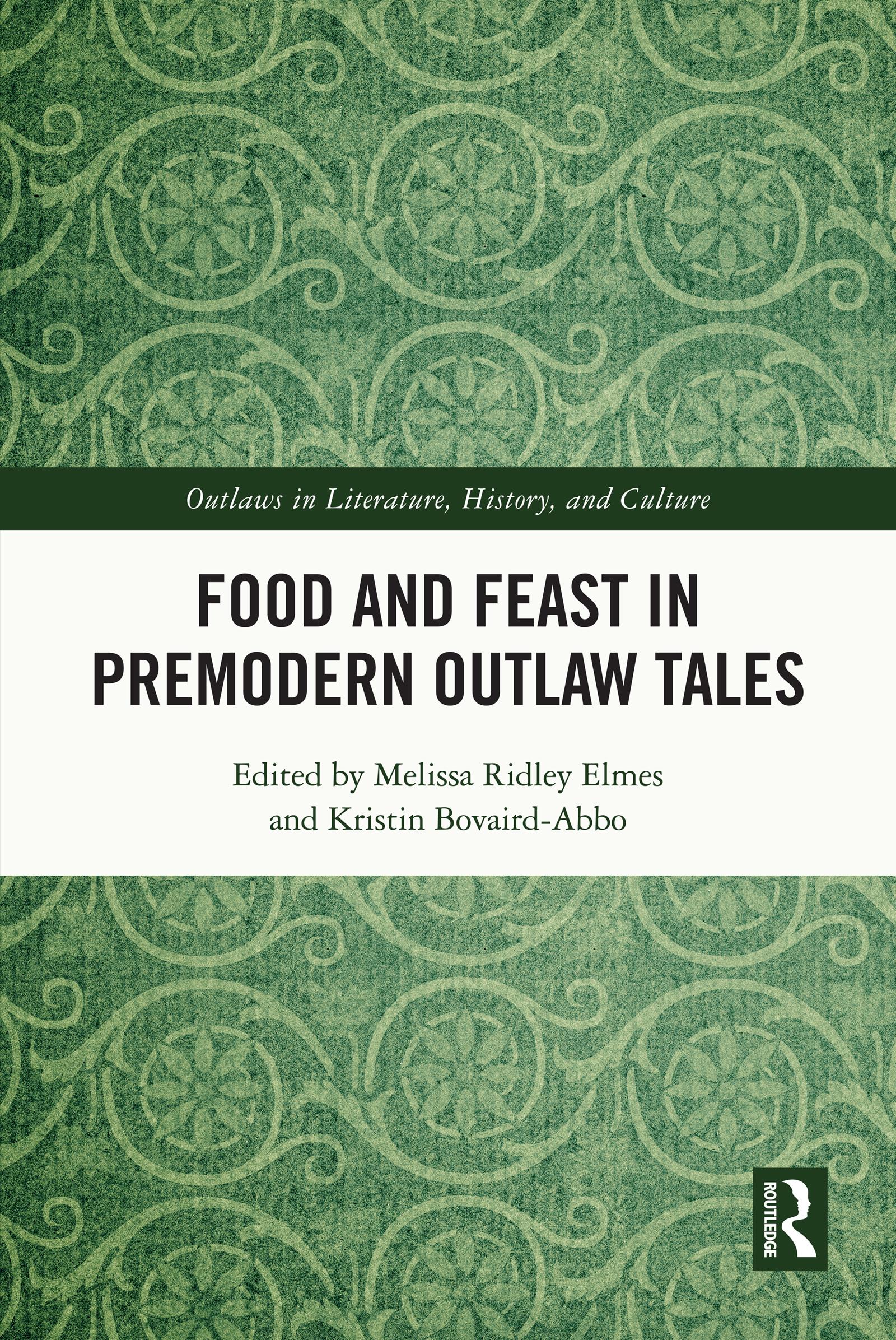 Food and Feast in Premodern Outlaw Tales