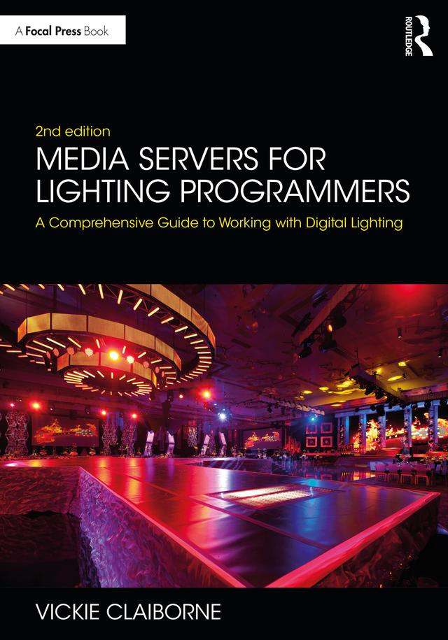 Media Servers for Lighting Programmers by Vickie Claiborne