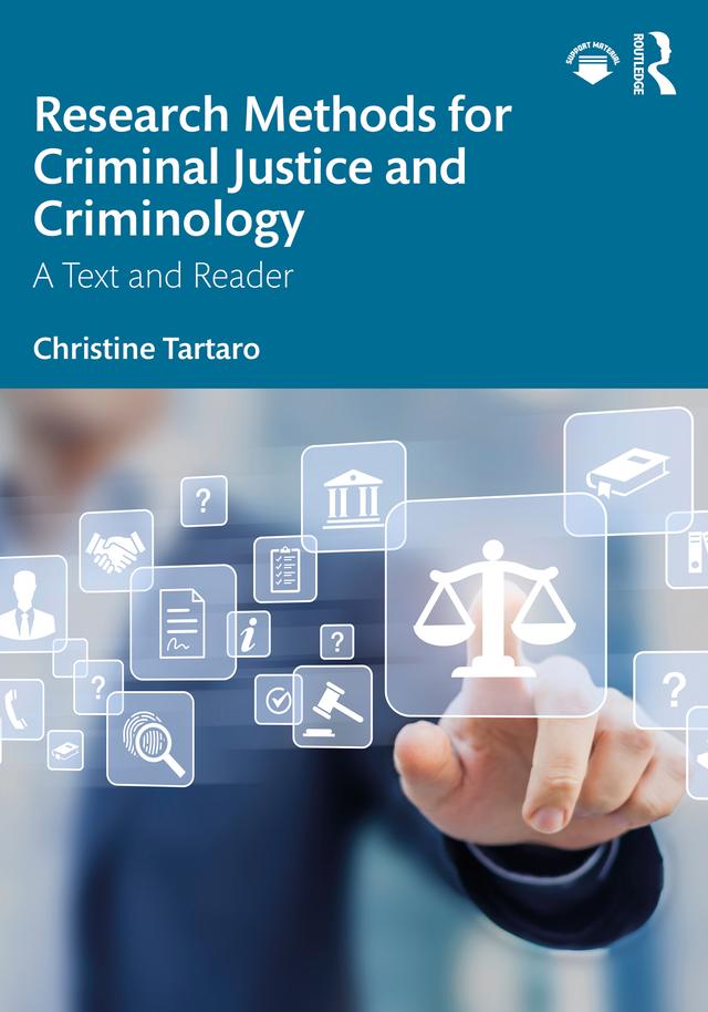 Research Methods for Criminal Justice and Criminology by Christine Tartaro