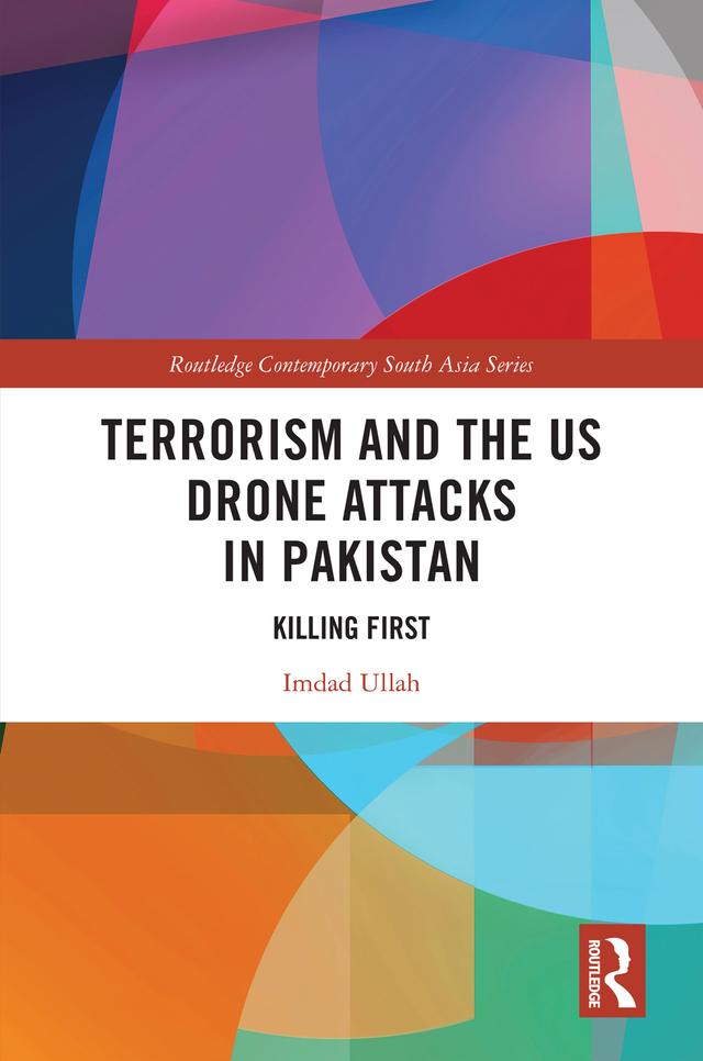 Terrorism and the US Drone Attacks in Pakistan by Imdad Ullah